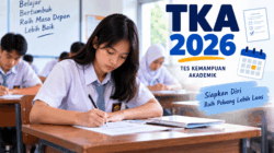 TKA 2026: 3,5 Juta Siswa Sudah Mendaftar, Ini Jadwal dan Hal yang Perlu Dipersiapkan Sekolah